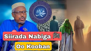 Maxaad Ka Taqaana Nabiga ﷺ Baro Hada || Siiro Kooban || Sh Mustafe Xaaji Ismaaciil