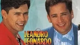 LEANDRO E LEONARDO ZEZE DI CAMARGO E LUCIANO PARTE 17 SUCESSOS