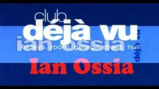 Ian Ossia - Deja Vu (1995) - Part 3