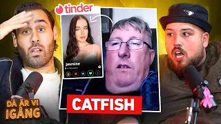 DÅ ÄR VI IGÅNG: CATFISH PÅ TINDER & HULIGANER!