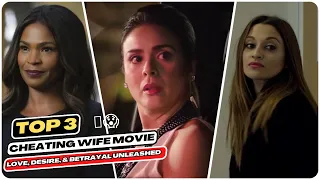 🔥 Top 3 Cheating Wife Movies | Love, Desire, & Betrayal Unleashed! 🍿😱