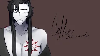 Coffee - WWX [MDZS Animatic]