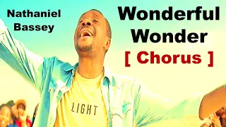 Nathaniel Bassey WONDERFUL WONDER (Chorus Only) #nathanielbassey | Gospel Music Africa