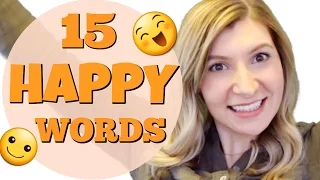 15 Useful Words to Say You're HAPPY 😃