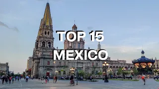 Top 15 Places to Visit in Mexico