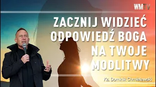 💪ks. Dominik Chmielewski👉Zacznij widzieć odpowiedź Boga na twoje modlitwy!