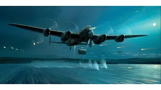 Operation Chastise - The Dam Busters Air Raid 16th May 1943.