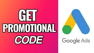 How To Get Google Ads Promotional Code