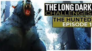 The Long Dark Challenges - The Hunted - Episode 1
