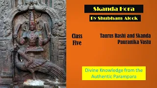 Taurus Sign, Skanda Pauranika Vastu, What is your motivation, Unknown Taurus - Skanda Hora Class V