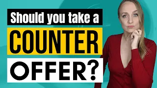 COUNTER OFFER JOB: SHOULD YOU ACCEPT A COUNTER OFFER FOR SALARY?