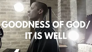 Goodness of God (You've never heard this version!)