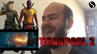 DEADPOOL 2 : Final Trailer - Reaction & Review (+ mes attentes)