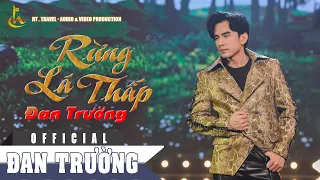 RỪNG LÁ THẤP || ĐAN TRƯỜNG || ALBUM BO BOLERO