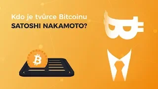 #37 - Kdo je tvůrce Bitcoinu Satoshi Nakamoto?
