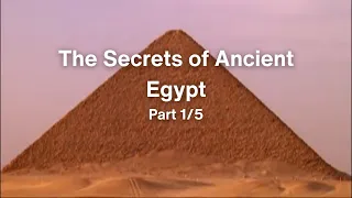 The Secrets of Ancient Egypt | Part 1 | Chaos and Kings