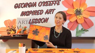 Georgia O'Keeffe Art Lesson