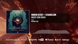Hidden Secret, Schameleon - Inside Your Brain (Official Audio)