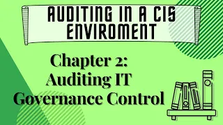 Auditing in a CIS Environment | IT Auditing - Chapter 2: Auditing IT Governance Control