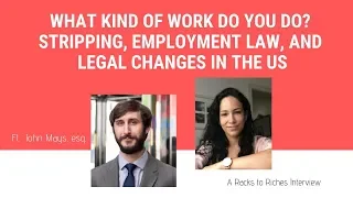 What Kind of Work do you Do? Employment Law, Stripping, and New Challenges and Opportunities