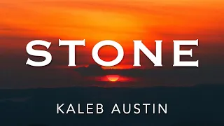 Kaleb Austin - "Stone" - OFFICIAL LYRIC VIDEO