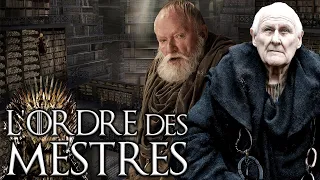 L'ordre des MESTRES de la Citadelle - Hors Série GAME OF THRONES