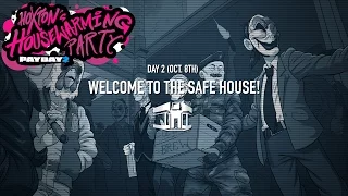 Payday 2: Hoxton's Housewarming Party - Day 2 "Welcome to the Safe House"