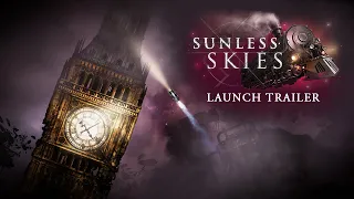 Sunless Skies | Launch Trailer