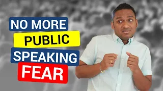 Watch THIS VIDEO & Know Why PUBLIC SPEAKING FEAR Is Not Real | Overcome Public Speaking Fear 2020