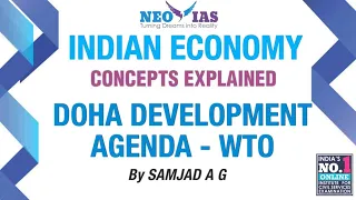 Doha Development Agenda - WTO | INDIAN ECONOMY CONCEPTS EXPLAINED | SPEED ECONOMY | NEO IAS