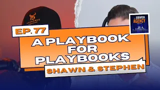 A Playbook for Playbooks with Shawn & Stephen