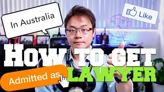 How to Be Admitted as Lawyer in Australia?