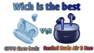 oppo enco earbuds 2 vs realme air 3 neo | oppo enco earbuds 2 | realme earbuds | earbuds