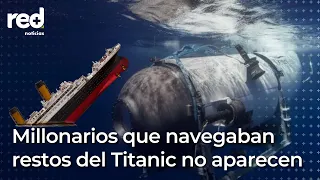 Submarino con cinco tripulantes a bordo que navegaba el Titanic se extravió | Red+