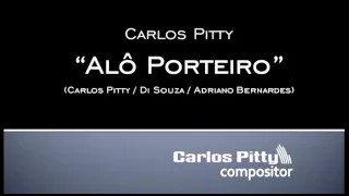 Alô Porteiro - Carlos Pitty