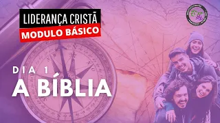 Liderança Bíblica - Módulo Básico - Dia 1