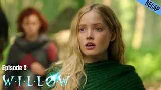 willow episode 3 recap