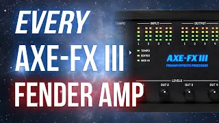 Every Axe-Fx III Fender Amplifier Model
