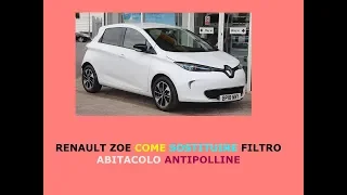 Renault Zoe come sostituire filtro abitacolo antipolline