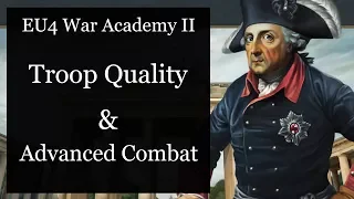 [EU4] War Academy II: Troop Quality & Advanced Combat