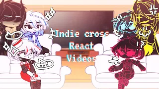 Indie Cross React Videos // My AU // part1 // I'm Lazyy