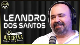 Leandro dos Santos (Psicanalista) (154) | À Deriva Podcast com Arthur Petry