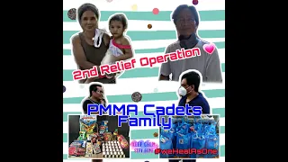 PMMA Cadets Family | 2nd Relief Operation Part 2 | PMMA-ZGC