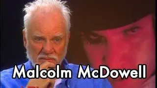 Malcolm McDowell on A CLOCKWORK ORANGE