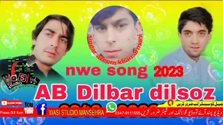 New Kohistani 2023..Ab Dilbar dilsoz  coming Soon...