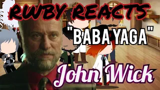 RWBY Reacts To John Wick (2/?)