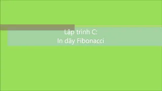 Lập trình C-SO: In dãy Fibonacci | V1Study.com