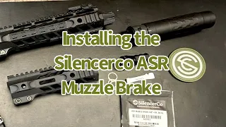 Installing the Silencerco ASR muzzle Brake.