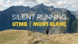 Silent Running the Ultra-Trail du Mont Blanc | UTMB CCC 100km