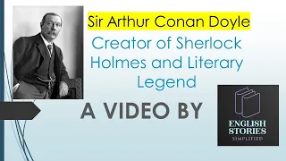 Sir Arthur Conan Doyle: Creator of Sherlock Holmes and Literary Legend #Literature #LearnEnglish